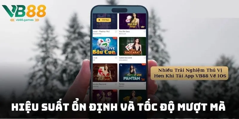 Hiệu suất ổn định và tốc độ mượt mà khi tải app VB88 sử dụng
