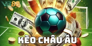 kèo châu âu là gì