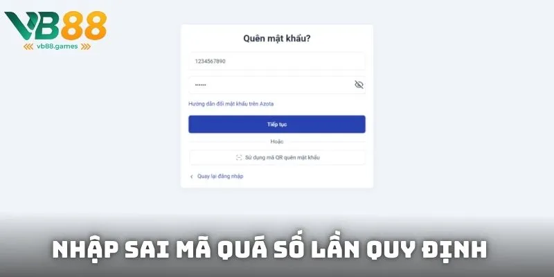 Nhập sai mã quá số lần quy định có thể bị tạm khóa tài khoản