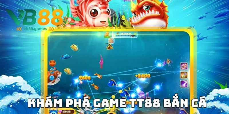Tận hưởng trò chơi TT88 bắn cá đầy hấp dẫn