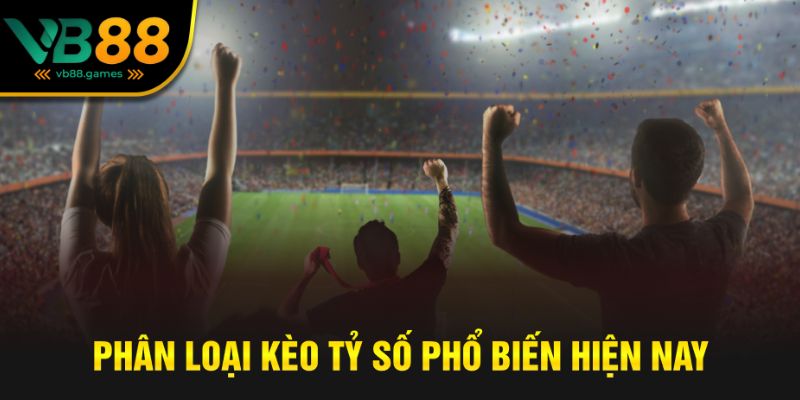 Phân loại kèo phổ biến hiện nay